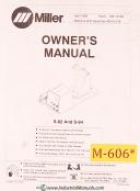 Miller-Miller S-62 S-64, Arc Welding Operations Parts and Wiring Manual 1983-S-62-S-64-01